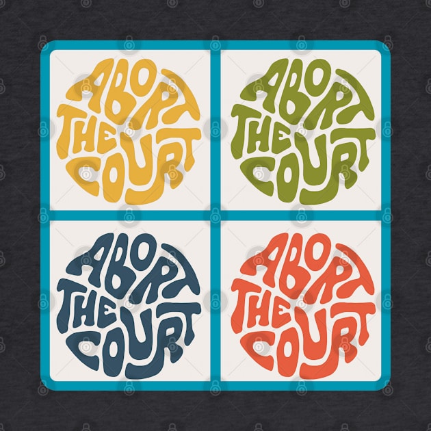 Abort The Court Word Art by Slightly Unhinged